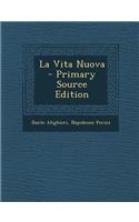 La Vita Nuova - Primary Source Edition