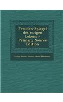Freuden-Spiegel Des Ewigen Lebens