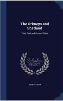 The Orkneys and Shetland