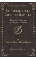 Le Prêtre sur le Champ de Bataille