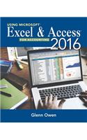 Using MicrosoftA® ExcelA® and Access 2016 for Accounting