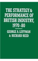 Strategy and Performance of British Industry, 1970-80
