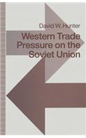 Western Trade Pressure on the Soviet Union