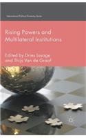 Rising Powers and Multilateral Institutions