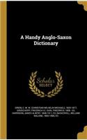 A Handy Anglo-Saxon Dictionary