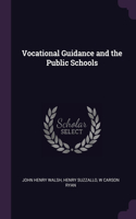 Vocational Guidance and the Public Schools