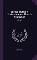 Tilton's Journal of Horticulture and Florist's Companion