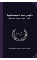 Psychological Monographs: General and Applied, Volume 7, Issue 1