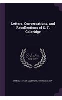 Letters, Conversations, and Recollections of S. T. Coleridge
