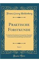 Praktische Forstkunde, Vol. 2