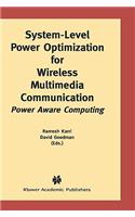 System-Level Power Optimization for Wireless Multimedia Communication