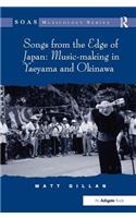 Songs from the Edge of Japan: Music-making in Yaeyama and Okinawa