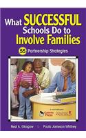 What Successful Schools Do to Involve Families