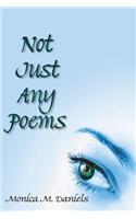Not Just Any Poems
