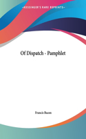 Of Dispatch - Pamphlet