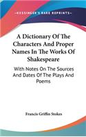 Dictionary Of The Characters And Proper Names In The Works Of Shakespeare