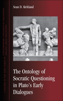 Ontology of Socratic Questioning in Plato's Early Dialogues