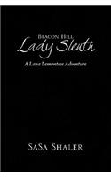 Beacon Hill Lady Sleuth: A Lana Lemontree Adventure(English)