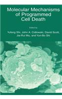 Molecular Mechanisms of Programmed Cell Death