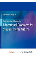Developing and Evaluating Educational Programs for Students with Autism