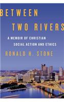 Between Two Rivers