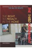 The Third Amendment: (Amendments to the United States Constitution: The Bill of Ri)