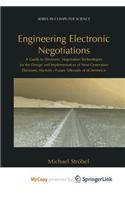 Engineering Electronic Negotiations