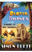 Blotto Twinks and the Riddle of the Sphinx