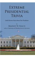 Extreme Presidential Trivia