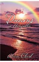Dreams in Acapella