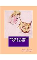 What's In That Cat's Ear?