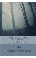 The Allegory of Dusk: (English)
