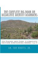 Complete Big Book On Dissociate Identity DIsorders