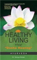 Healthy Living Through Dosha Healing