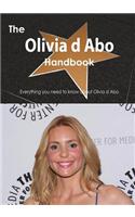 The Olivia D Abo Handbook - Everything You Need to Know about Olivia D Abo