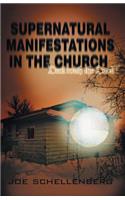 Supernatural Manifestations in the Church