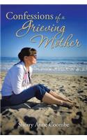 Confessions of a Grieving Mother