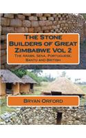 Stone Builders of Great Zimbabwe Vol 2