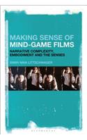 Making Sense of Mind-Game Films: Narrative Complexity, Embodiment, and the Senses