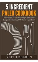 5 Ingredient Paleo Cookbook