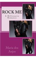 Rock Me: A Billionaire Romance(Billionaires, Brides and Babies)