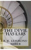 Devil Has Ears