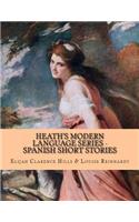 Heath's Modern Language Series - Spanish Short Stories