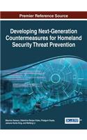 Developing Next-Generation Countermeasures for Homeland Security Threat Prevention