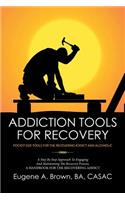 Addiction Tools for Recovery