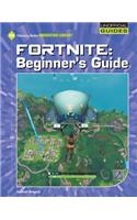 Fortnite: Beginner's Guide