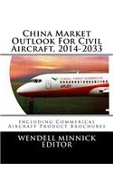 China Market Outlook for Civil Aircraft, 2014-2033