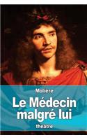 Le Médecin malgré lui