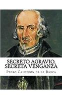 Secreto Agravio, Secreta Venganza