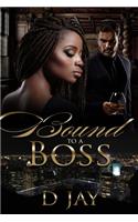 Bound to a Boss: A BWWM Affair